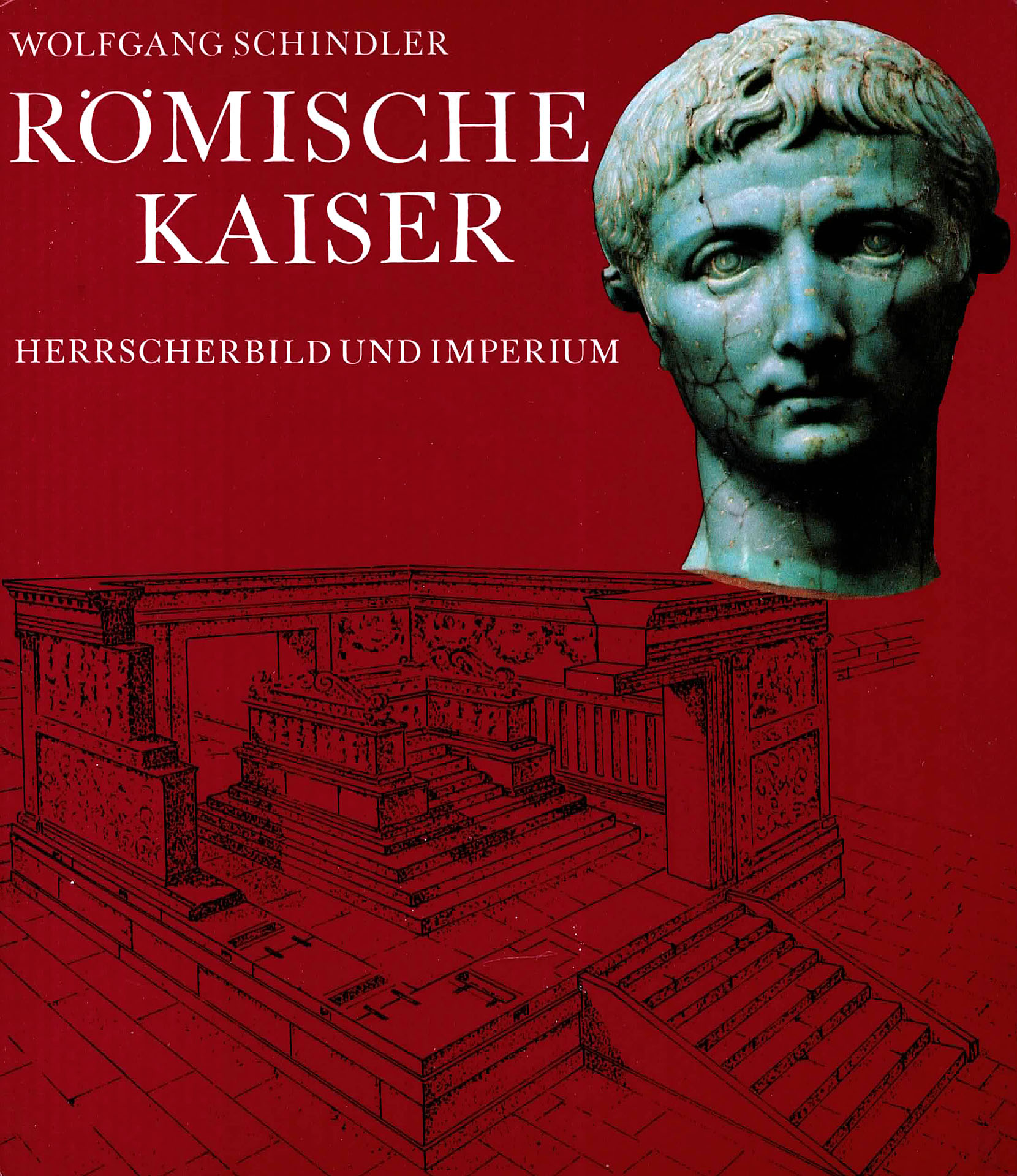 Römische Kaiser - Schindler, Wolfgang